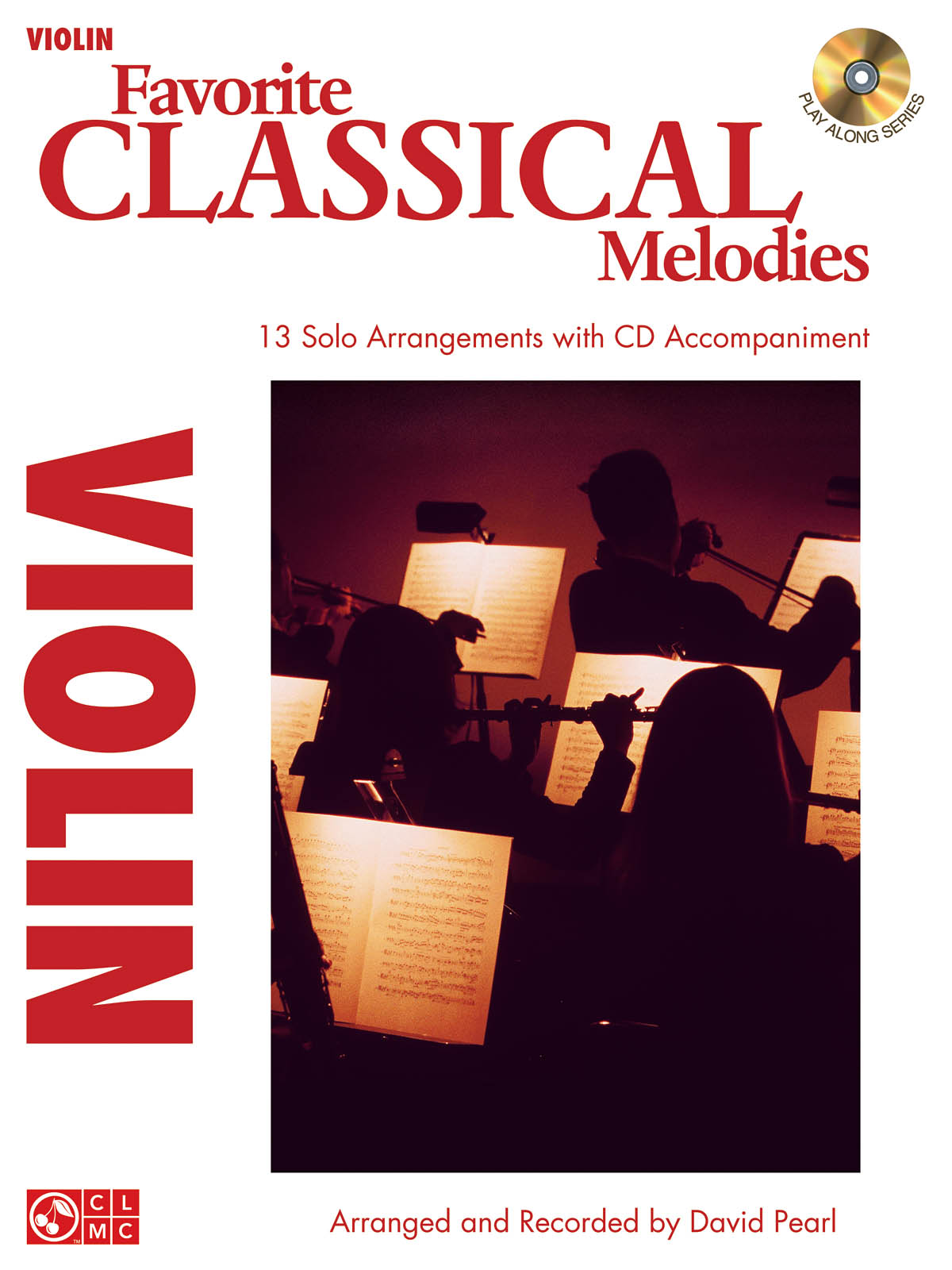 Favorite Classical Melodies - Violin - Instrumental Play-Along - noty pro housle