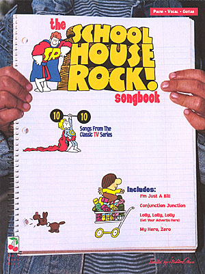 The School House Rock Songbook - kniha pro klavír, zpěv a kytaru