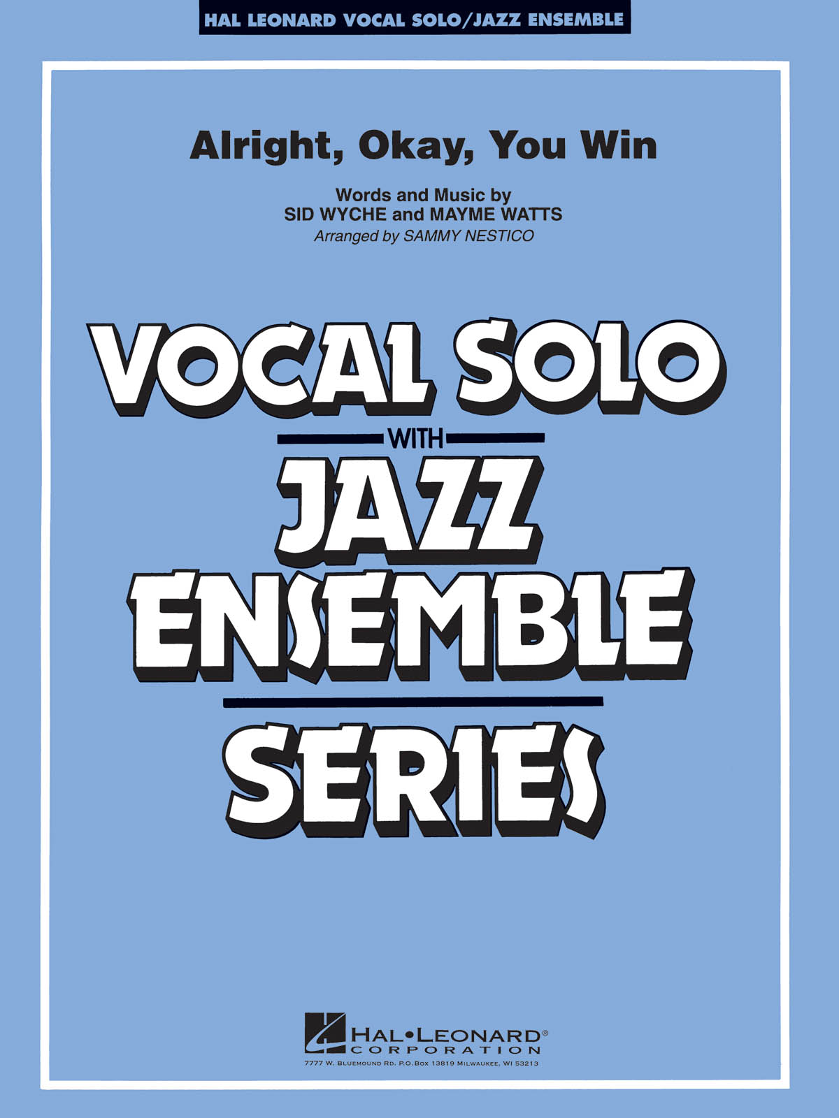 Alright, Okay, You Win  - pro zpěv a jazzový orchestr