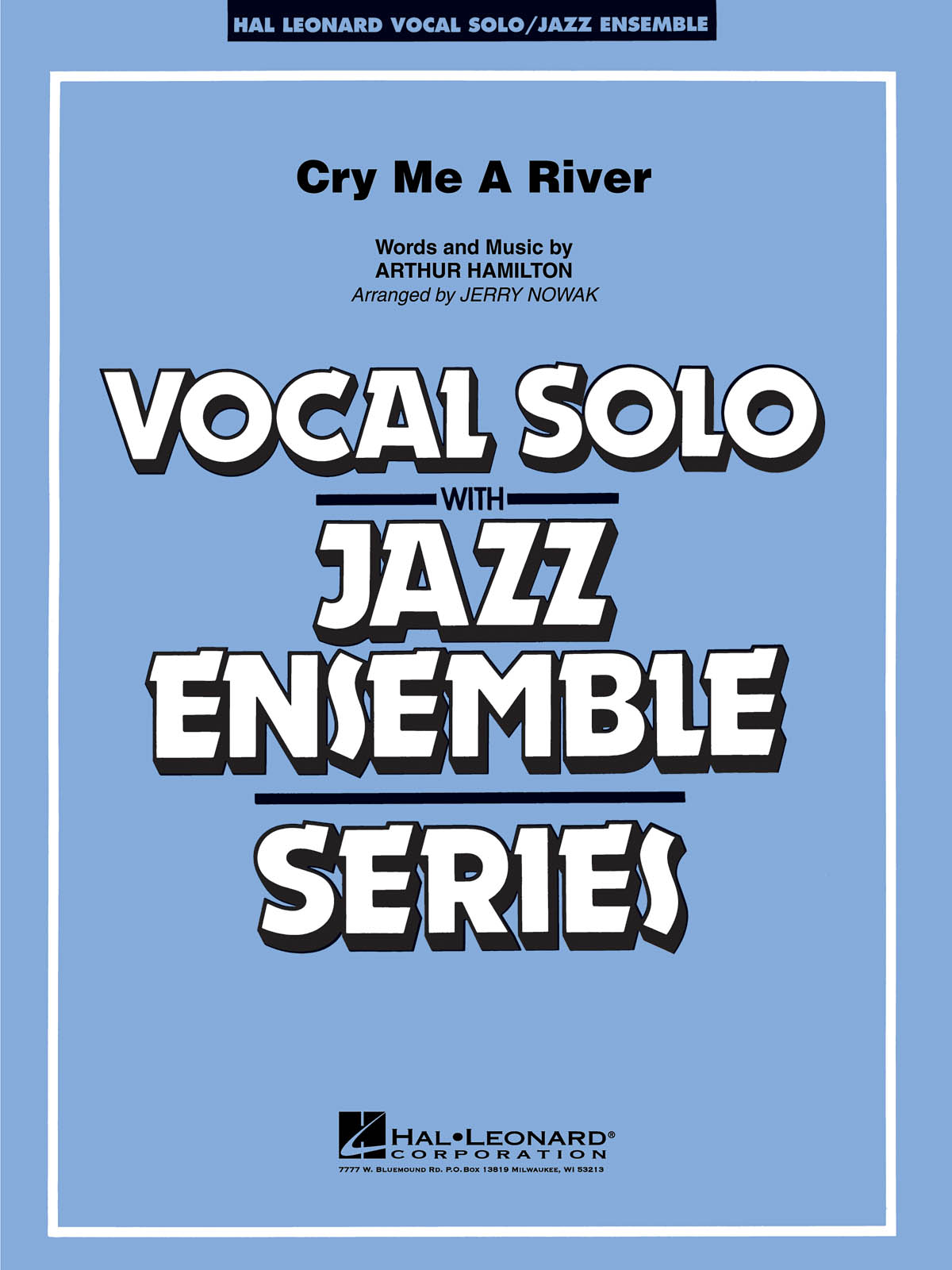 Cry Me A River  - pro zpěv a jazzový orchestr