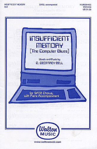 Insufficient Memory (The Computer Blues) - SATB - pro sbor SATB