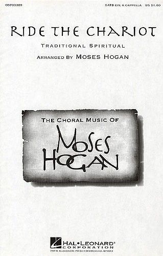 Moses Hogan: Ride The Chariot (SATB)