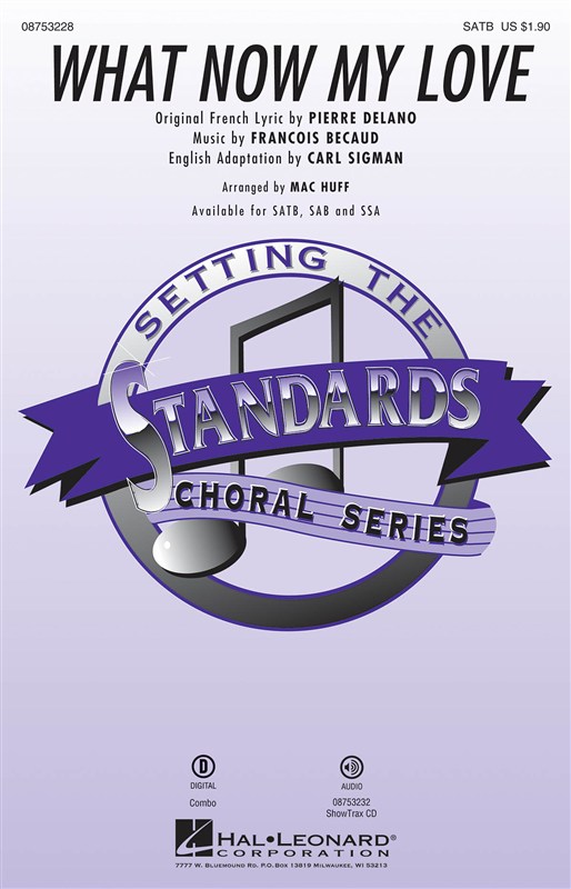 BECAUD FRANCOIS WHAT NOW MY LOVE (HUFF MAC) SATB CHORAL