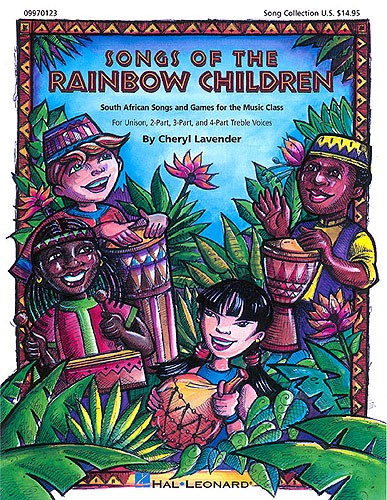 Songs of the Rainbow Children (South African Songs and Games)