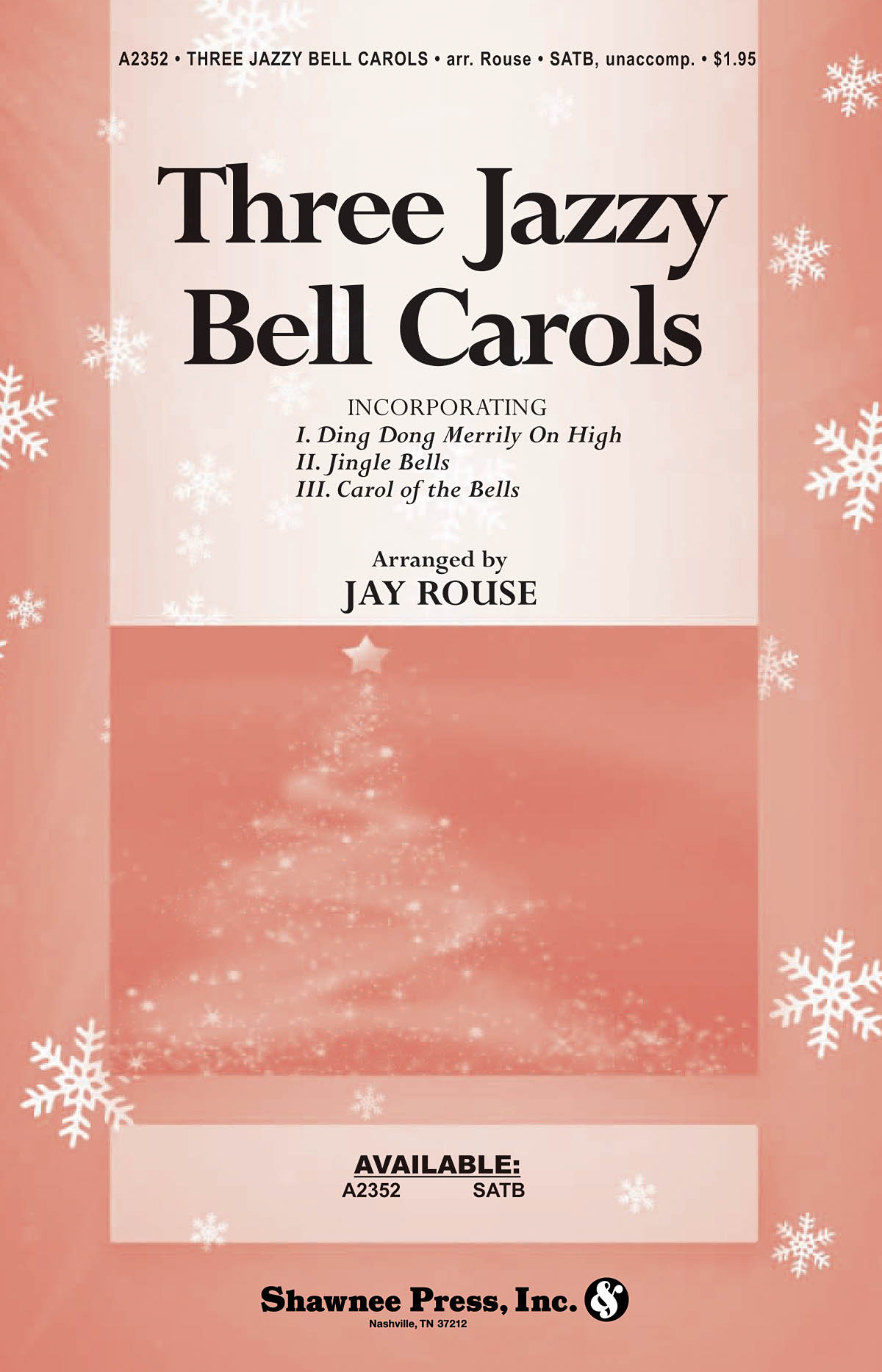 Three Jazzy Bell Carols - Ding Dong Merrily on High, Jingle Bells and Carol of the Bells - pro sbor SATB