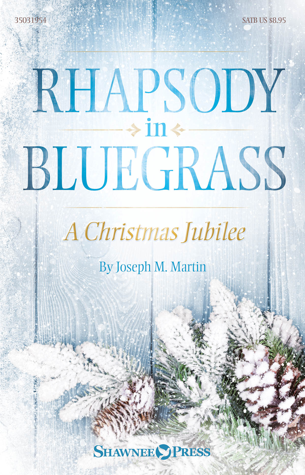 Rhapsody in Bluegrass - A Christmas Jubilee - pro sbor SATB