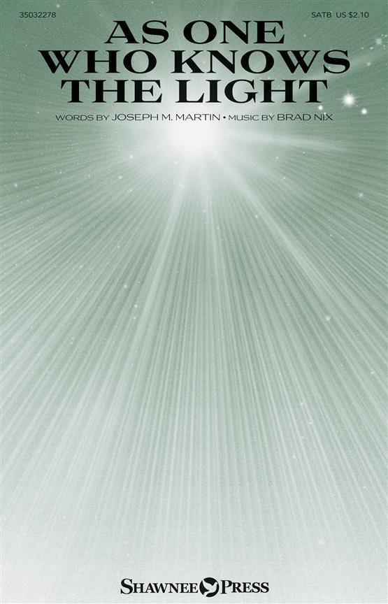 As One Who Knows the Light - pro sbor SATB
