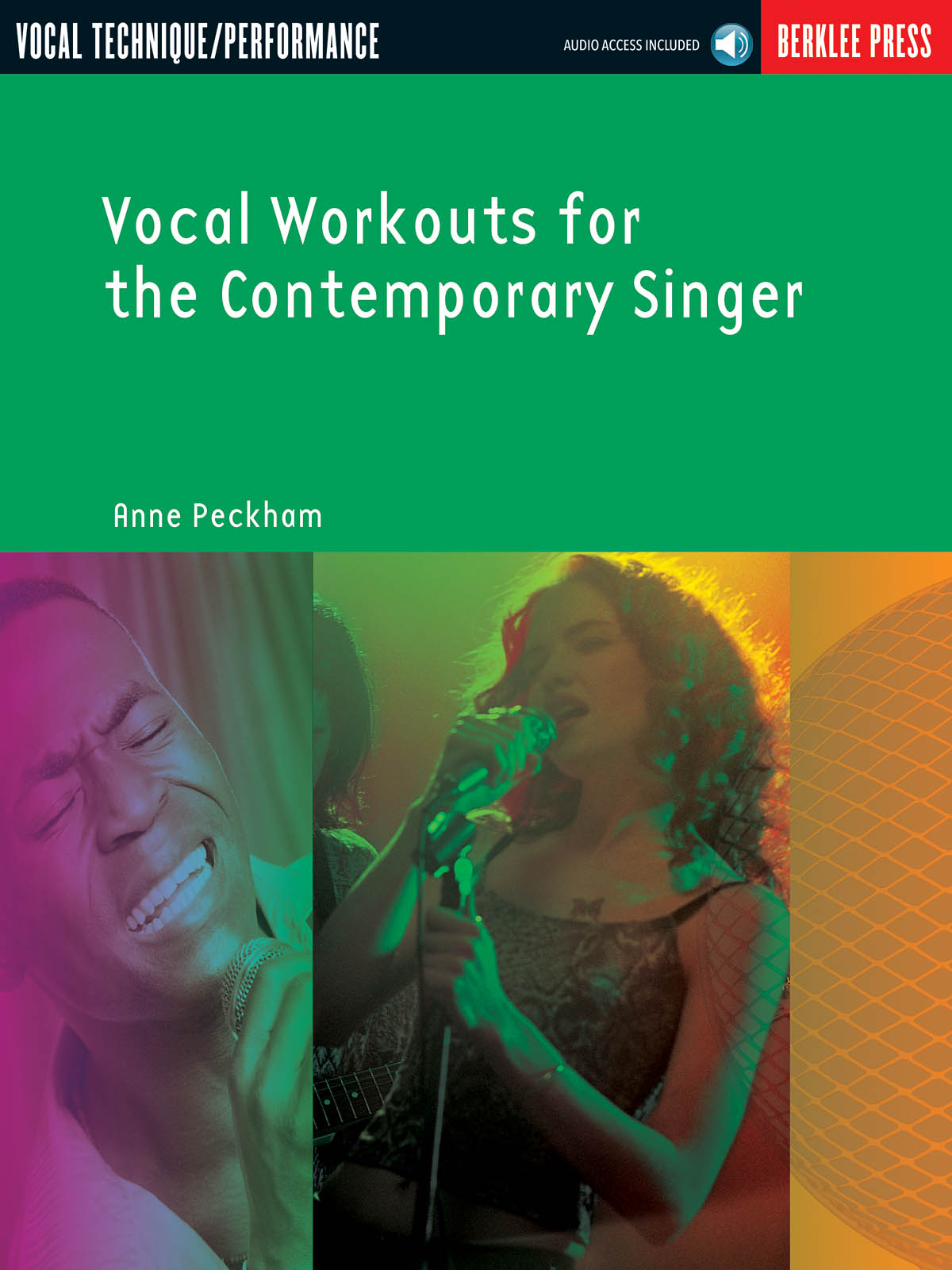 Vocal Workouts For The Contemporary Singer - Anne Peckham: - pro zpěv