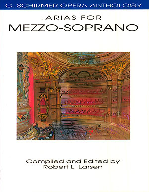 Arias for Mezzo-Soprano - G. Schirmer Opera Anthology - noty pro mezzosoprán