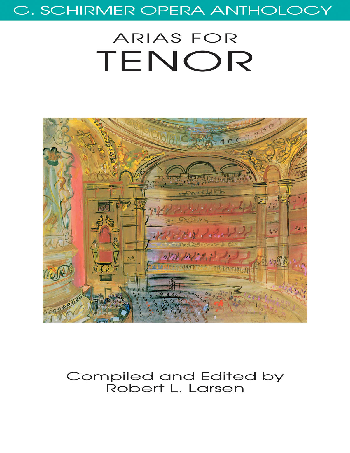 Arias for Tenor - G. Schirmer Opera Anthology - tenor a klavír