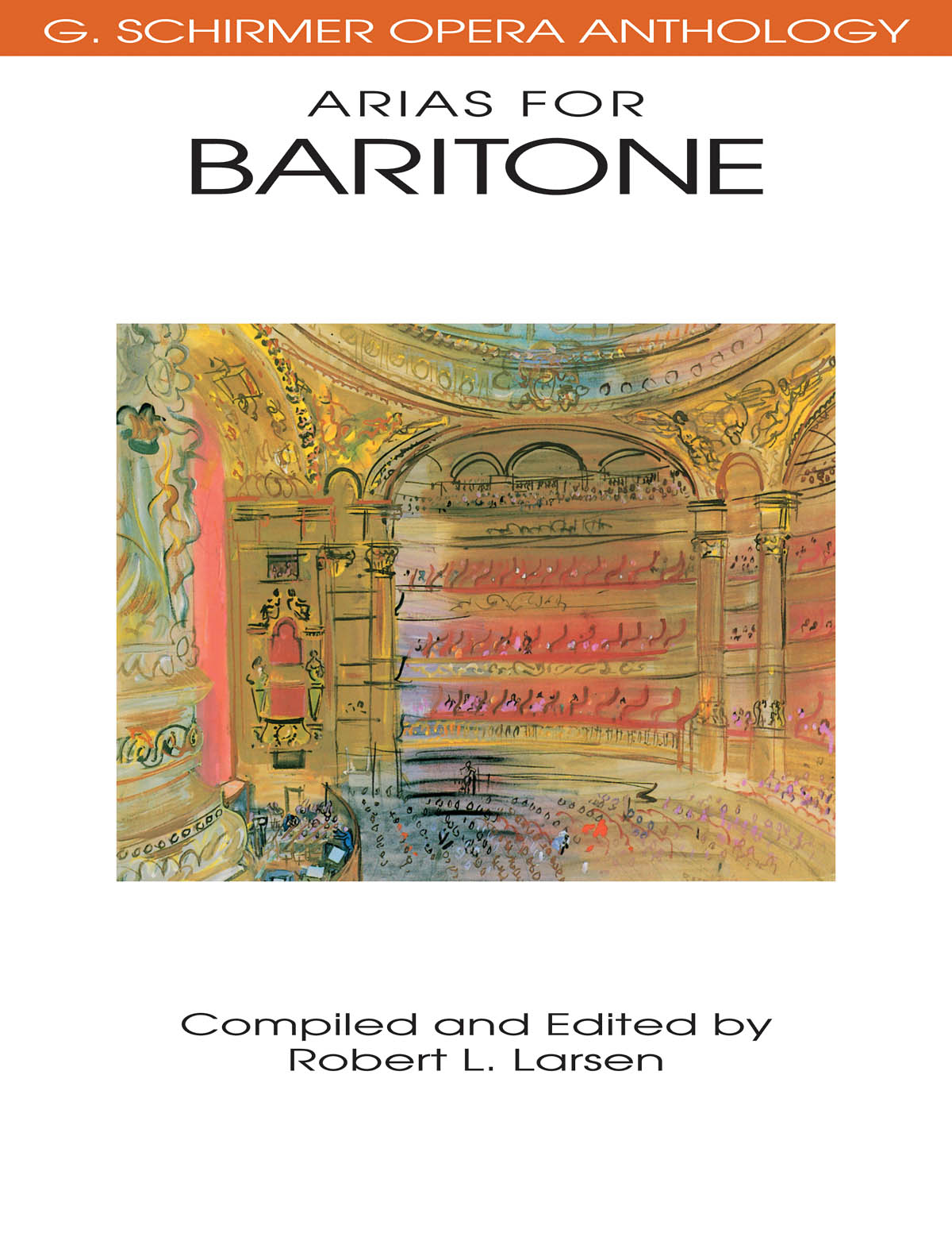 Arias for Baritone - G. Schirmer Opera Anthology - bariton a klavír