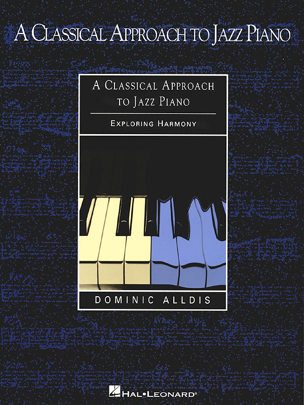 A Classical Approach To Jazz Piano - Harmony - pro klavír