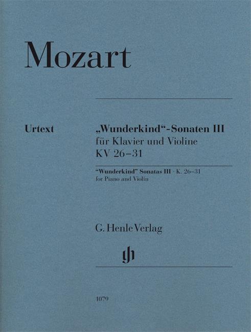 'Wunderkind' Sonatas Volume 3 K.26-31 - pro housle a klavír