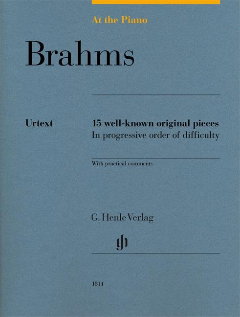 At The Piano - Brahms - 15 známých originálních skladeb v postupném pořadí obtížnosti s praktickými komentáři