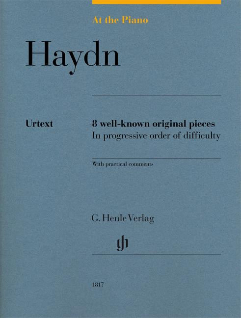 At The Piano - J. Haydn - 8 známých originálních skladeb v postupném pořadí obtížnosti s praktickými komentáři