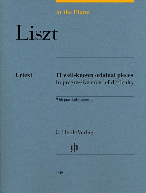 At The Piano - Liszt - 11 známých originálních skladeb v postupném pořadí obtížnosti s praktickými komentáři pro klavír