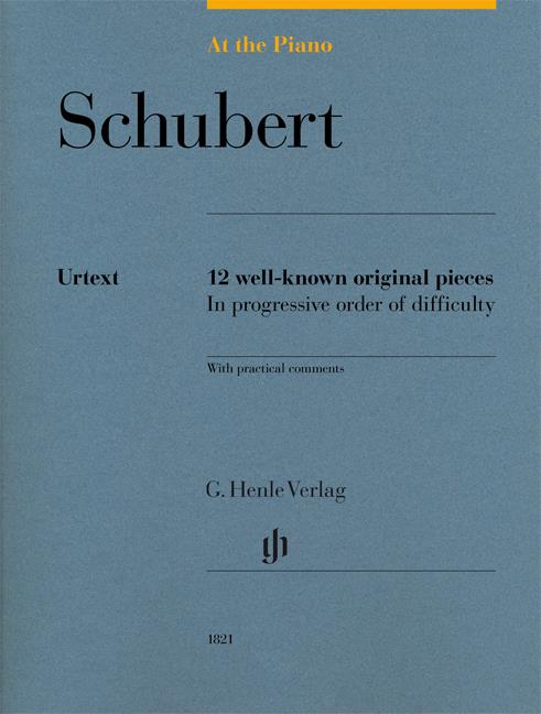 At The Piano - Schubert noty pro klavír - 12 známých originálních skladeb v postupném pořadí obtížnosti s praktickými komentáři