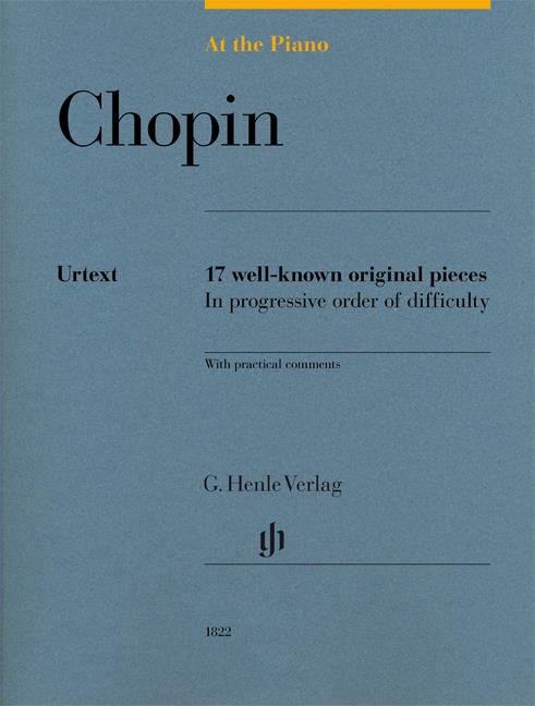 At The Piano - Chopin - 17 známých originálních skladeb v postupném pořadí obtížnosti s praktickými komentáři