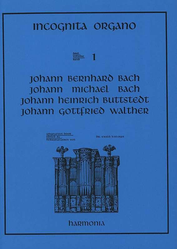 Incognita Organo 01 - Bach, Buttstedt, Walther - J.B. Bach, J.M. Bach, J.H. Buttstedt, J.G. Walther - noty na varhany