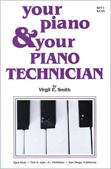 Your Piano and Your Piano Technician - pro klavír