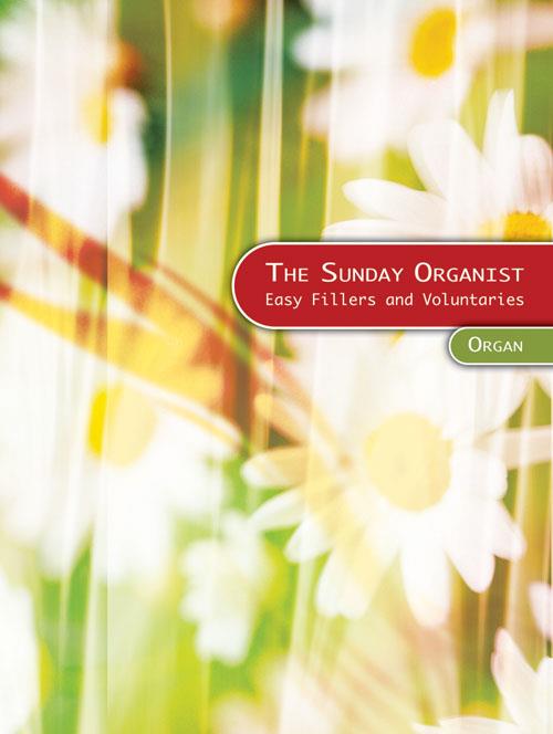 The Sunday Organist - Easy fillers and voluntaries - noty na varhany