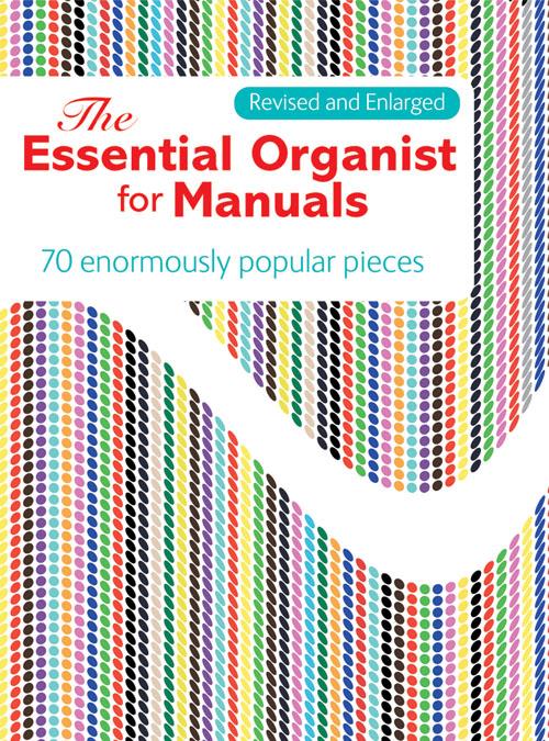 The Essential Organist for Manuals - 70 enormously popular pieces - noty na varhany