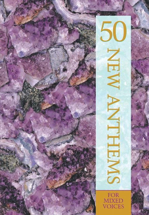 50 New Anthems for SATB