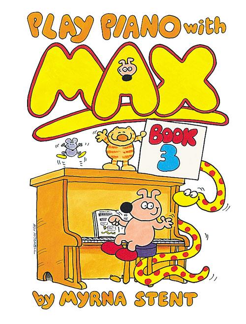 Play Piano with Max - Book 3 - A fun tutor for children klavír učebnice