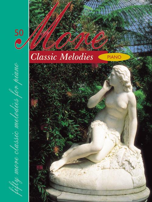 Fifty More Classic Melodies for Piano - pro hráče na klavír