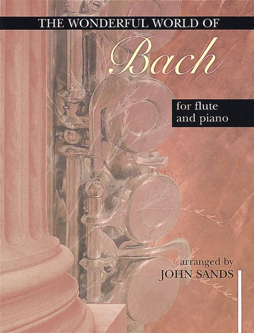 Wonderful World of Bach for Flute and Piano - příčná flétna a klavír