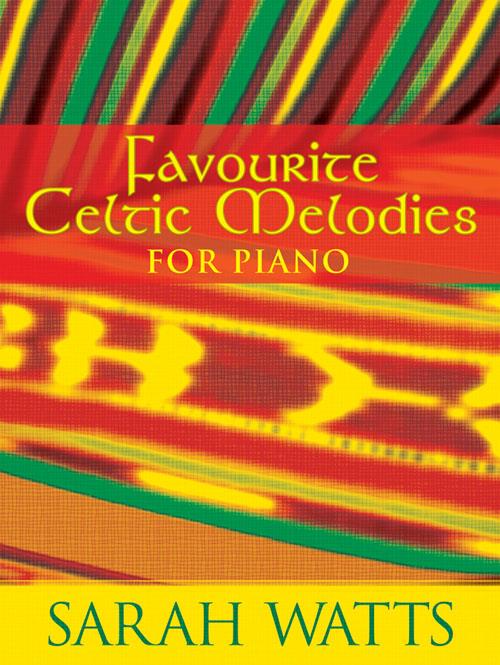 Favourite Celtic Melodies for Piano - pro hráče na klavír