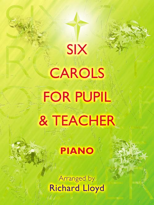 Carols for Pupil and Teacher - Piano - pro hráče na klavír