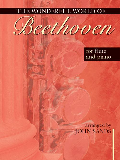 Wonderful World of Beethoven for Flute and Piano - Wonderful World of Beethoven for Flute and Piano - příčná flétna a klavír