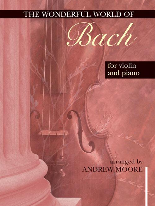 Wonderful World of Bach for Violin and Piano noty pro housle a klavír