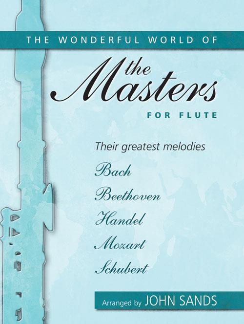 Wonderful World of the Masters for Flute & Piano - Wonderful World of the Masters for Flute and Piano - příčná flétna a klavír