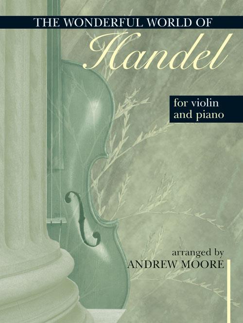 Wonderful World of Handel for Violin and Piano - housle a klavír