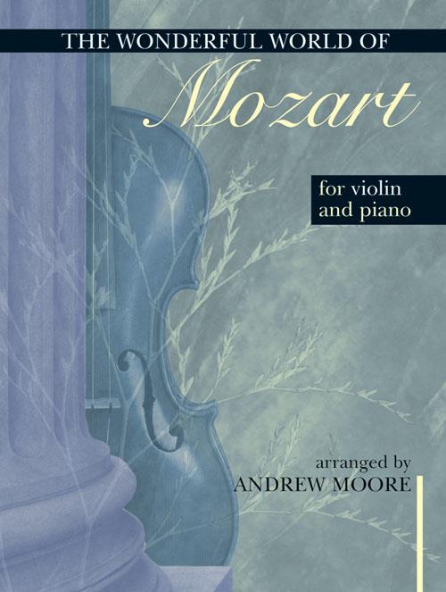 Wonderful World of Mozart for Violin and Piano - housle a klavír