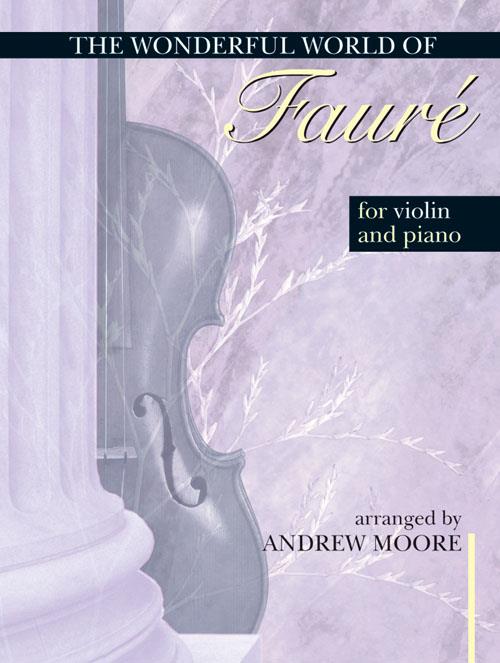 Wonderful World of Faure for Violin and Piano noty pro housle a klavír