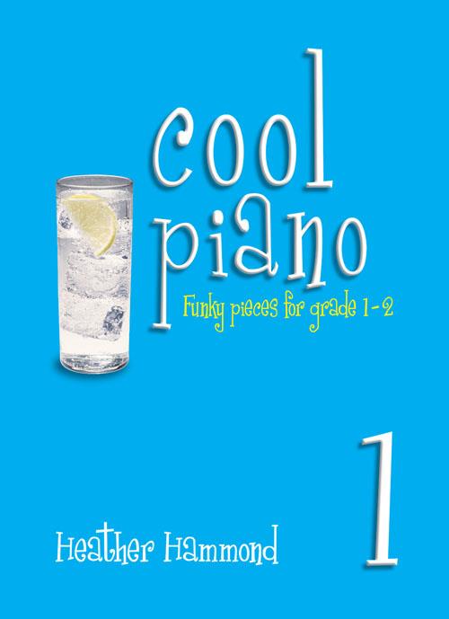 Cool Piano - Book 1 - Funky pieces for grade 1-2 - pro klavír