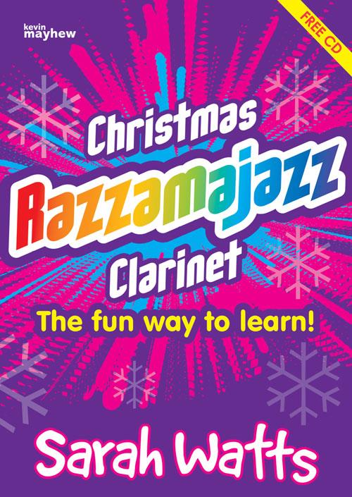 Christmas Razzamajazz Clarinet - Fun and jazzy versions of well-known Christmas tunes