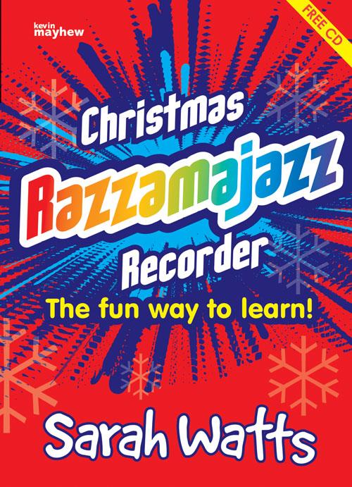Christmas Razzamajazz Recorder - Zábavné a jazzové verze známých vánočních melodií