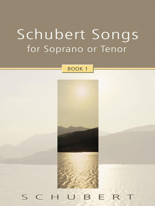 Schubert Songs 1 - For Soprano or Tenor - noty pro zpěv