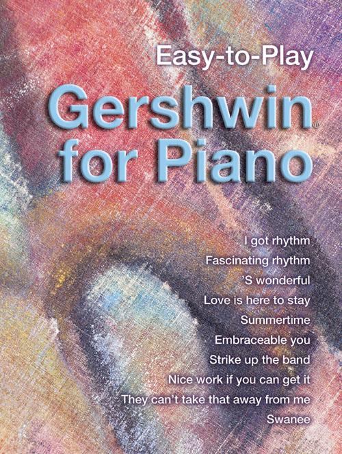 Easy-to-play Gershwin For Piano - Easy-to-play - pro hráče na klavír