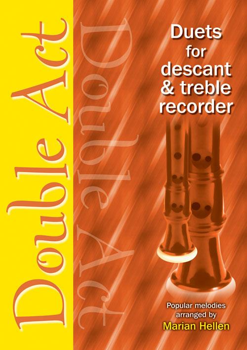 Double Act - Descant and Treble Recorder - Duets for descant and treble recorder - pro zobcovou flétnu