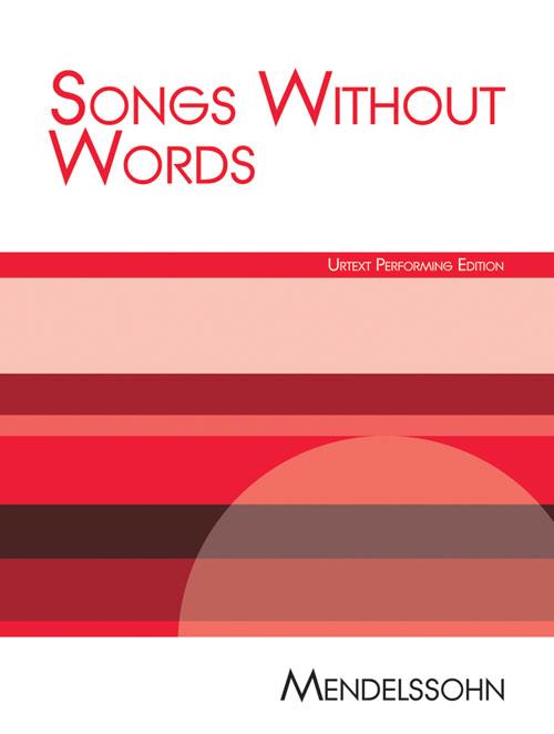 Mendelssohn Song Without Words - Piano - Urtext Peforming Edition - pro hráče na klavír