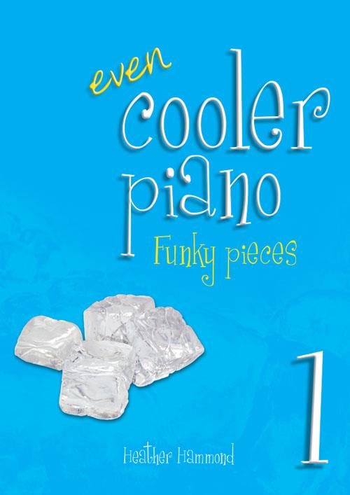 Even Cooler Piano 1 - Funky pieces for grade 1 - pro klavír
