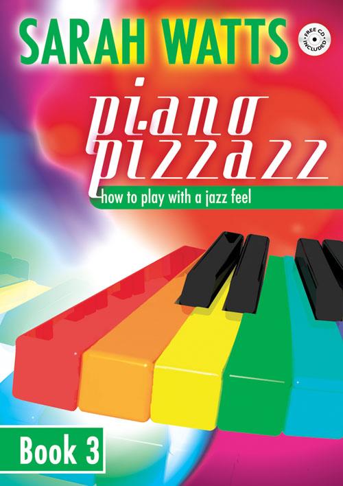 Piano Pizzazz - Book 3 - How to play with a jazz feel - pro klavír