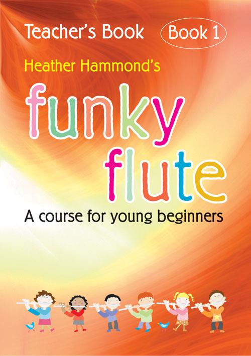 Funky Flute Book 1 - The fun course for young beginners - pro příčnou flétnu