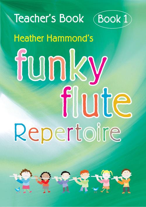 Funky Flute Repertoire - Book 1 Teacher - The fun course for young beginners - příčná flétna