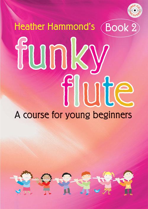 Funky Flute - Book 2 - The fun course for young beginners - pro příčnou flétnu